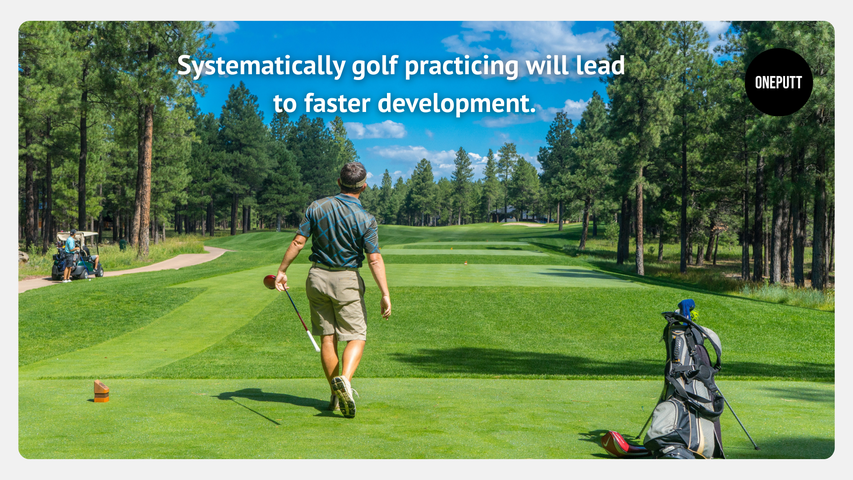 Because training in golf systematically leads to faster and more sustainable development